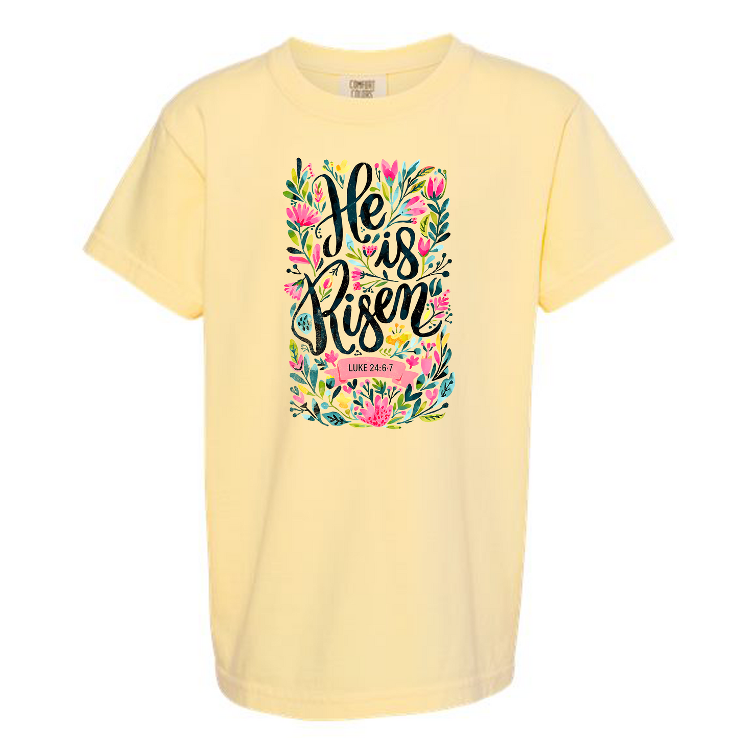 He is Risen Comfort Colors Tee