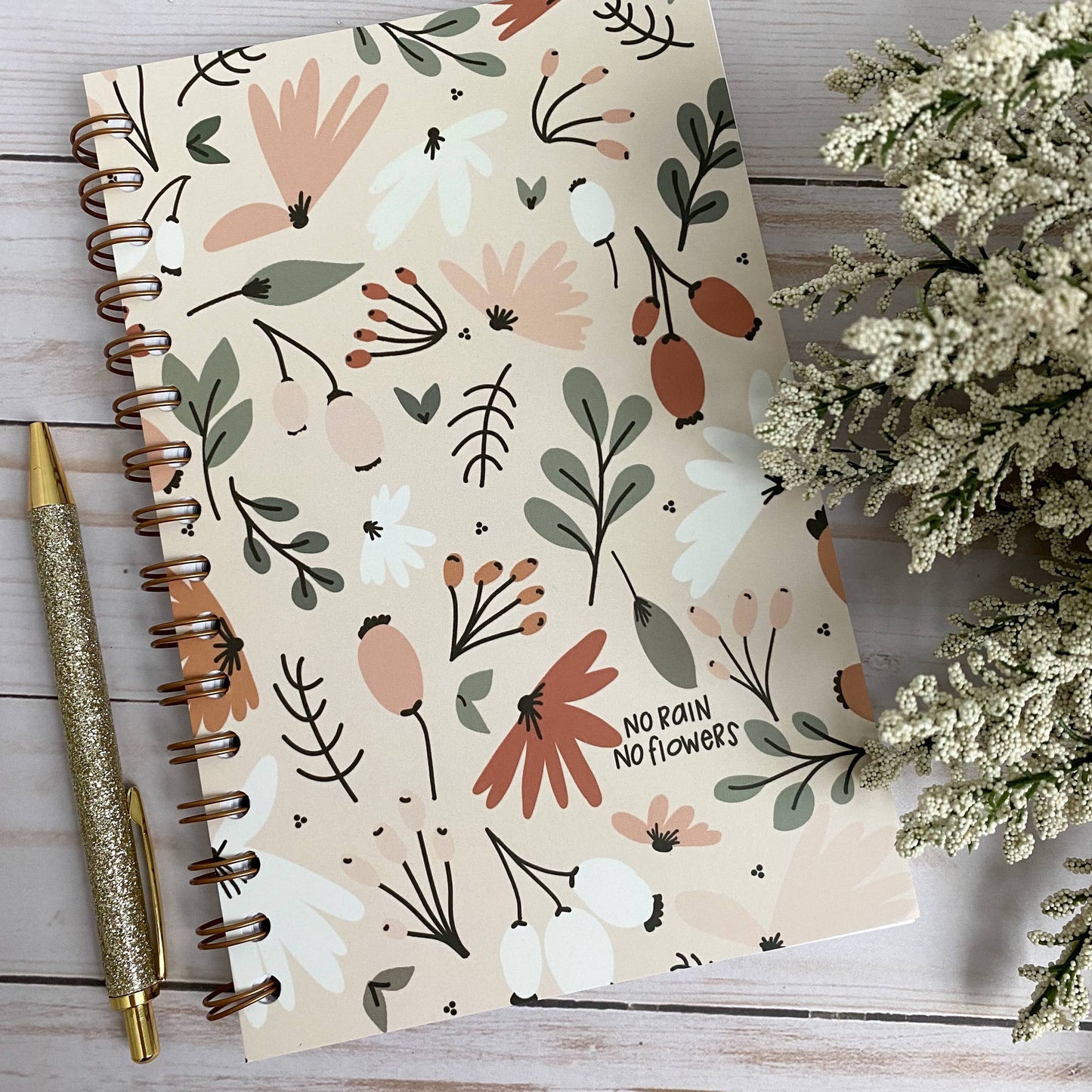 No Rain No Flowers Notebook